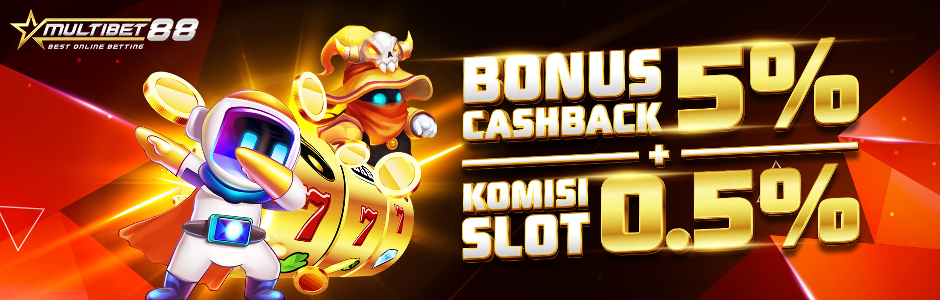 BONUS CASHBACK 5% + KOMISI 0.5% SLOT