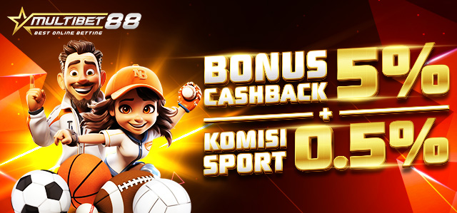 BONUS CASHBACK 5% + KOMISI 0.5% SPORT