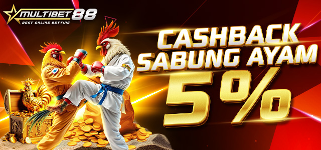 CASHBACK SABUNG AYAM 5%