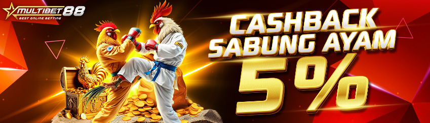  CASHBACK SABUNG AYAM 5%